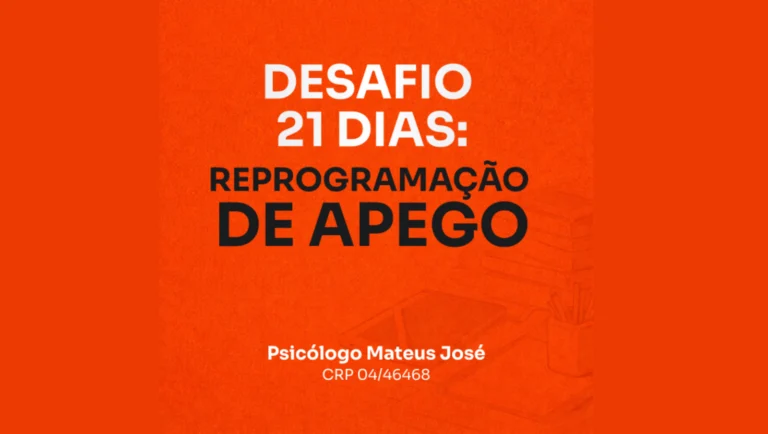 desafio 21 dias reprogramação do apego